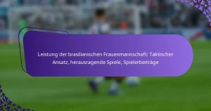 featured-image-leistung-der-brasilianischen-frauenmannschaft-taktischer-ansatz-herausragende-spiele-spielerbeitrage