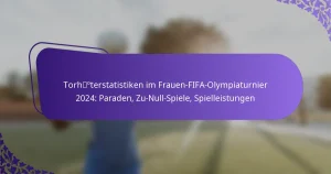 featured-image-torhoterstatistiken-im-frauen-fifa-olympiaturnier-224-paraden-zu-null-spiele-spielleistungen